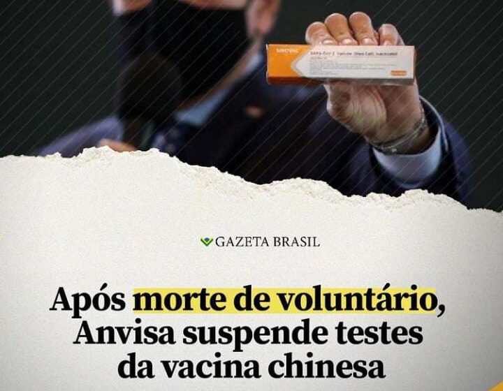 Voluntário dos testes da CoronaVac não morreu por complicações da vacina